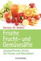 Frische Fruchtsäfte und Gemüsesäfte