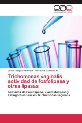 Trichomonas vaginalis actividad de fosfolipasa y otras lipasas