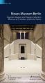 Neues Museum Berlin, English edition