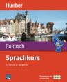 Sprachkurs Polnisch - Schnell & intensiv, Übungsbuch m. 3 Audio-CDs