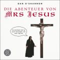 Die Abenteuer von Mrs Jesus