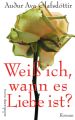 Weiß ich, wann es Liebe ist