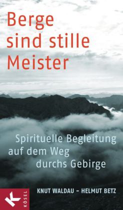 Berge sind stille Meister