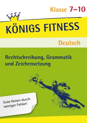 Rechtschreibung, Grammatik und Zeichensetzung, 7.-10. Klasse