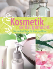 Kosmetik selbst gemacht