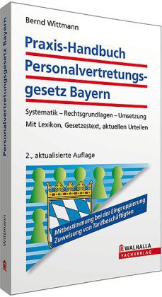 Praxis-Handbuch Personalvertretungsgesetz (PersVG) Bayern