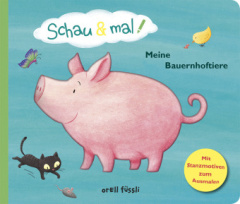 Schau & Mal! Meine Bauernhoftiere