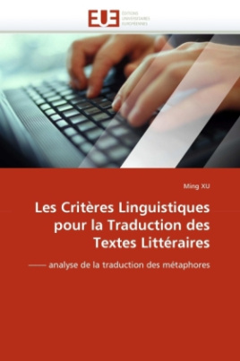 Les Critères Linguistiques pour la Traduction des Textes Littéraires