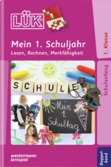 Mein 1. Schuljahr: Lesen, Rechnen, Merkfähigkeit