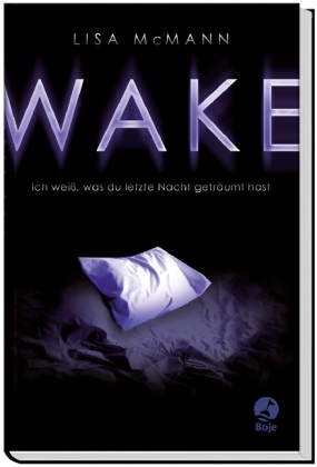 WAKE - Ich weiß, was du letzte Nacht geträumt hast