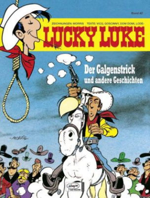Lucky Luke - Der Galgenstrick und andere Geschichten