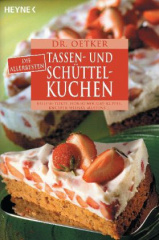 Die allerbesten Tassen- und Schüttelkuchen