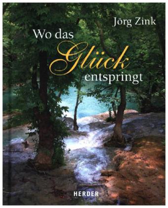 Wo das Glück entspringt