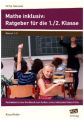 Mathe inklusiv: Ratgeber für die 1./2. Klasse