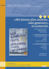 »Wir können alles verlieren. Oder gewinnen« im Unterricht