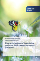 Characterization of insecticide resistant Helicoverpa armigera (Hubner)