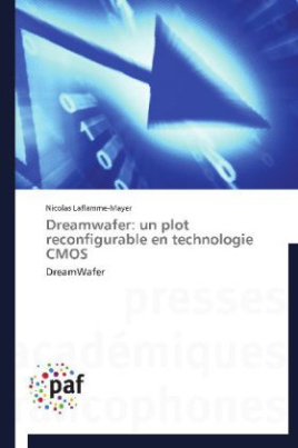 Dreamwafer: un plot reconfigurale en technologie CMOS