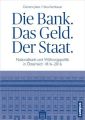 Die Bank. Das Geld. Der Staat.