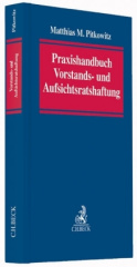 Praxishandbuch der Vorstands- und Aufsichtsratshaftung