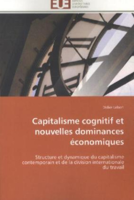 Capitalisme cognitif et nouvelles dominances économiques