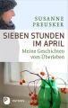 Sieben Stunden im April