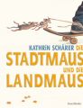 Die Stadtmaus und die Landmaus